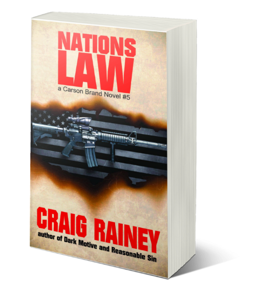 Nations Law upcoming thriller novel by Craig Rainey from the Carson Brand series