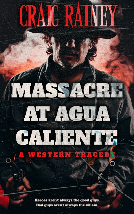 Masacre at Agua Caliente by Craig Rainey